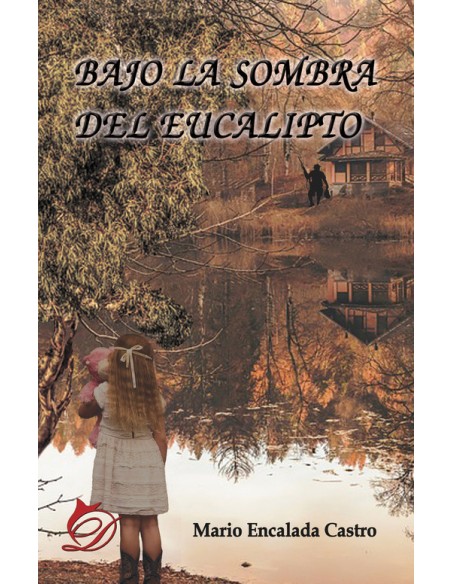 Bajo la sombra del eucalipto