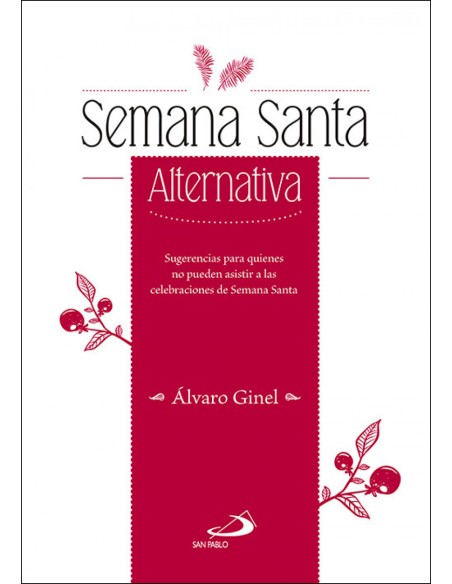 SEMANA SANTA ALTERNATIVA