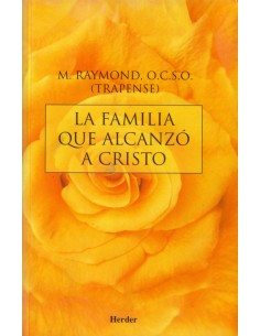 LA FAMILIA QUE ALCANZO A CRISTO
