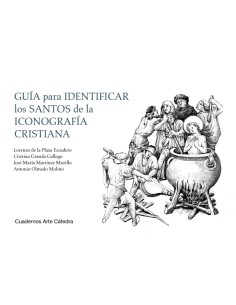 GUIA PARA IDENTIFICAR LOS SANTOS DE LA ICONOGRAFIA CRISTIANA