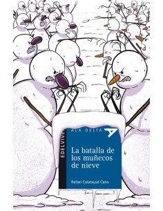LA BATALLA DE LOS MUNECOS DE NIEVE