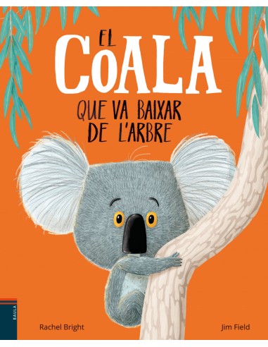 EL COALA QUE VA BAIXAR DE LARBRE