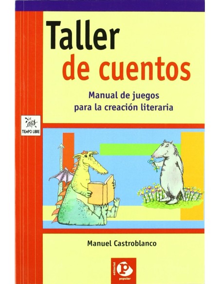 Taller de cuentos Manual de juegos para la creacion literaria