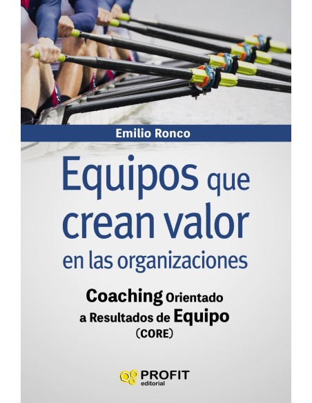 EQUIPOS QUE CREAN VALOR EN LAS ORGANIZACIONES