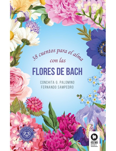 38 CUENTOS PARA EL ALMA CON LAS FLORES DE BACH