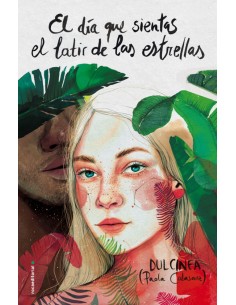 EL DIA QUE SIENTAS EL LATIR DE LAS ESTRELLAS