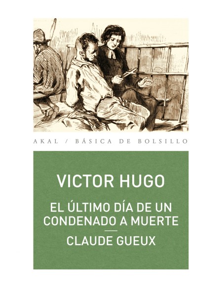 EL ULTIMO DIA DE UN CONDENADO A MUERTE CLAUDE GUEUX
