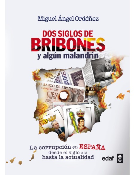 DOS SIGLOS DE BRIBONES Y ALGUN MALANDRIN