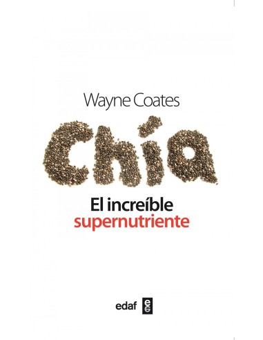 CHIA EL INCREIBLE SUPERNUTRIENTE