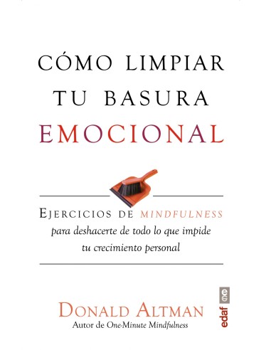 COMO LIMPIAR TU BASURA EMOCIONAL