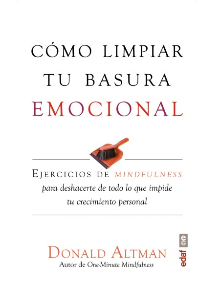 COMO LIMPIAR TU BASURA EMOCIONAL