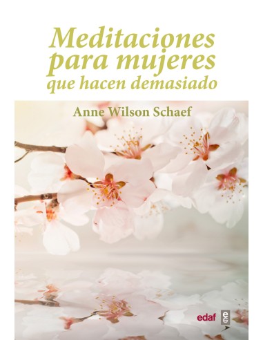 MEDITACIONES PARA MUJERES QUE HACEN DEMASIADO