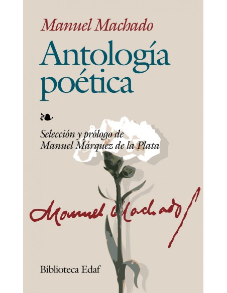 ANTOLOGIA POETICA DE MANUEL MACHADO
