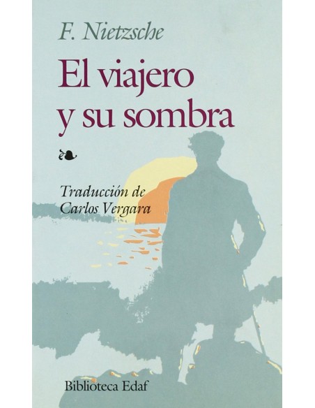 VIAJERO Y SU SOMBRA EL