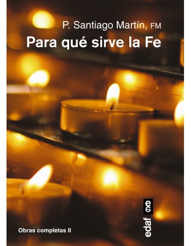 PARA QUE SIRVE LA FE