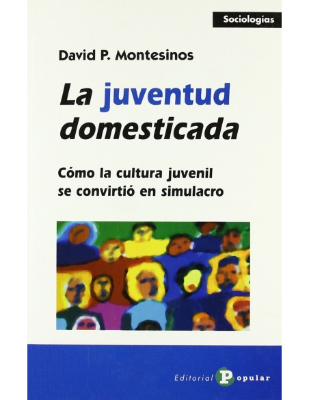 La juventud domesticada