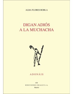 DIGAN ADIOS A LA MUCHACHA