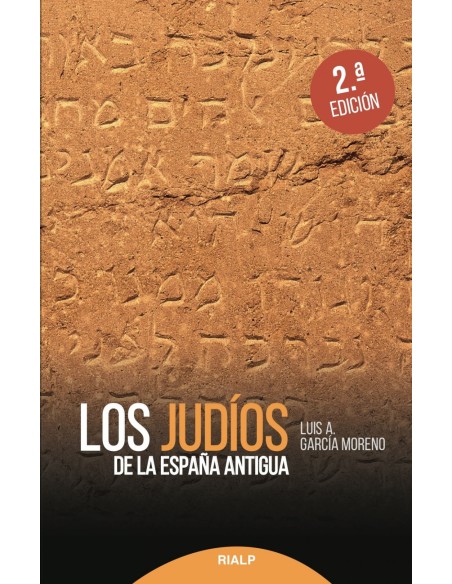 LOS JUDIOS DE LA ESPANA ANTIGUA