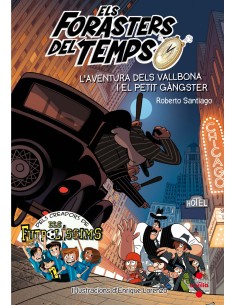 LAVENTURA DELS VALLBONA I EL PETIT GANGSTER