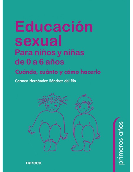 Educacion sexual para ninos y ninas de 0 a 6 anos
