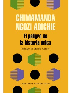 EL PELIGRO DE LA HISTORIA UNICA