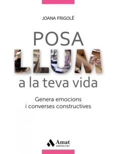 POSA LLUM A LA TEVA VIDA
