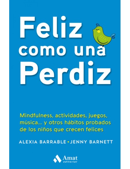 FELIZ COMO UNA PERDIZ