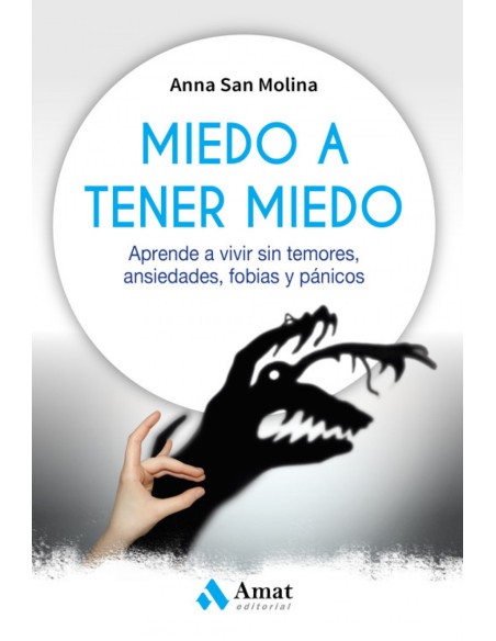 MIEDO A TENER MIEDO