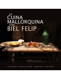 LA CUINA MALLORQUINA DEN BIEL FELIP