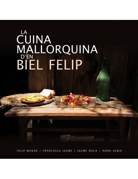 LA CUINA MALLORQUINA DEN BIEL FELIP