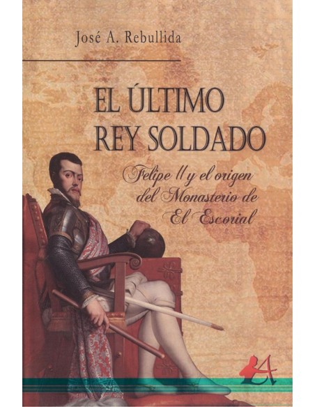 EL ULTIMO REY SOLDADO