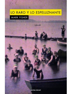 LO RARO Y LO ESPELUZNANTE