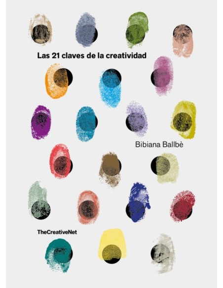 LAS 21 CLAVES DE LA CREATIVIDAD