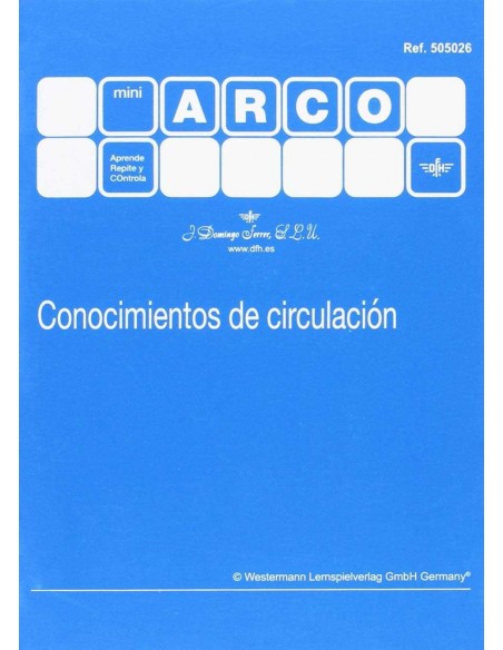 MINI ARCO CONOCIMIENTOS DE CIRCULACION MINI ARCO CONOCIMIENTOS DE CIRCULACION
