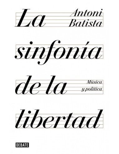 LA SINFONIA DE LA LIBERTAD