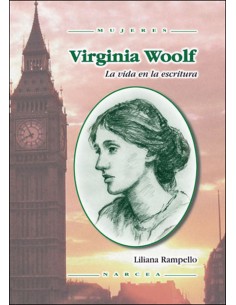 VIRGINIA WOOLF LA VIDA EN LA ESCRITURA