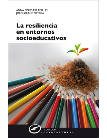 RESILIENCIA ENTORNOS SOCIOEDUCATIVOS