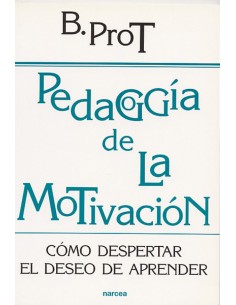 PEDAGOGIA DE LA MOTIVACION