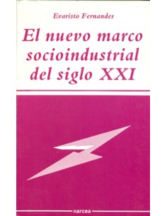 NUEVO MARCO SOCIOINDUSTRIAL SXXI