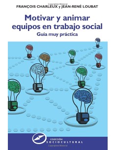 MOTIVAR Y ANIMAR EQUIPOS TRABAJO SOCIAL