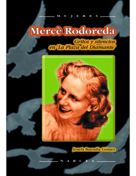 MERCE RODOREDA GRITOS Y SILENCIOS