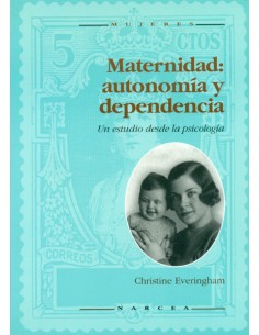 MATERNIDAD AUTONOMIA Y DEPENDENCIA
