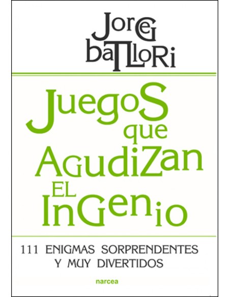 JUEGOS QUE AGUDIZAN EL INGENIO