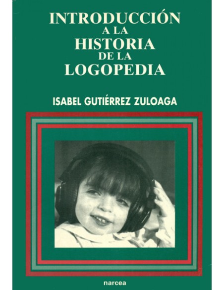 INTRODUCCION HISTORIA LOGOPEDIA