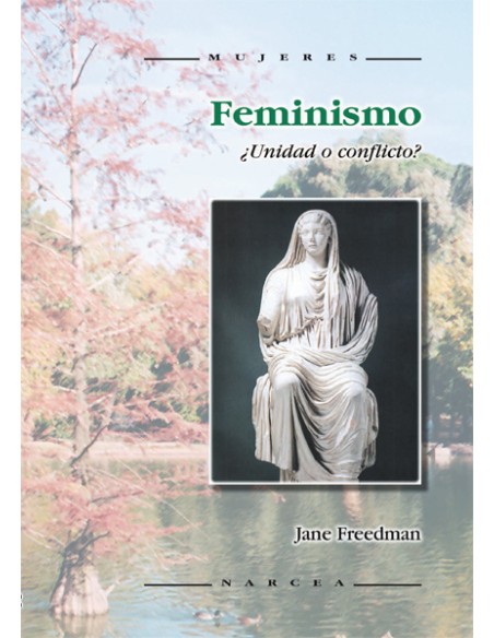 FEMINISMO UNIDAD O CONFLICTO