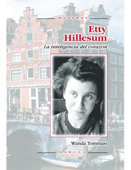 ETTY HILLESUM INTELIGENCIA DEL CORAZON