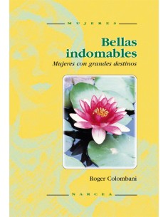 BELLAS INDOMABLES