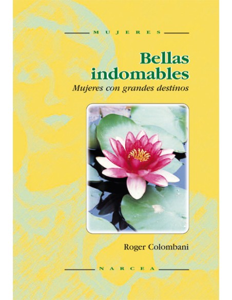 BELLAS INDOMABLES