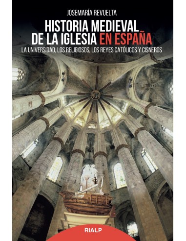 HISTORIA MEDIEVAL DE LA IGLESIA EN ESPANA