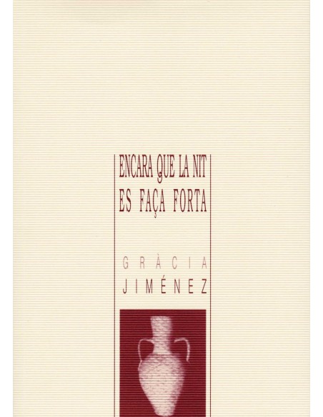 ENCARA QUE LA NIT ES FACA FORTA